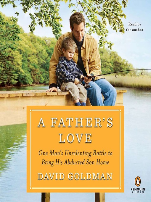 Title details for A Father's Love by David Goldman - Available